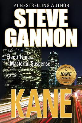 Kane: A Kane Novel by Steve Gannon