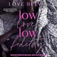 Low Love, Low Fidelity by Love Belvin