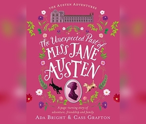 The Unexpected Past of Miss Jane Austen by Ada Bright, Cass Grafton