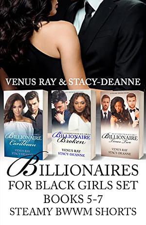 Billionaires for Black Girls Set Books 5-7 by Stacy Deanne