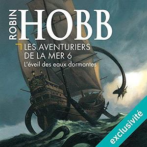 L'Éveil des eaux dormantes by Robin Hobb