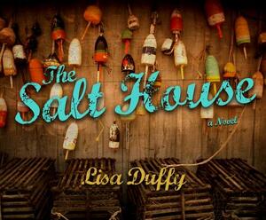 The Salt House by Lisa Duffy
