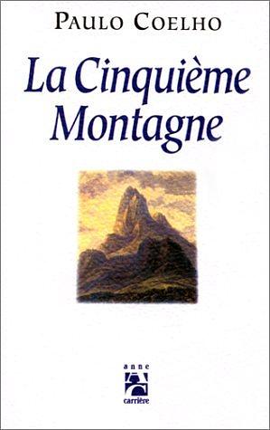 La Cinquième Montagne by Paulo Coelho