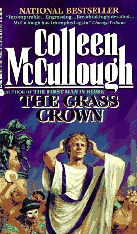 The Grass Crown by Colleen McCullough