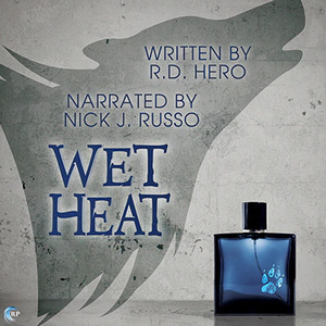 Wet Heat by R.D. Hero