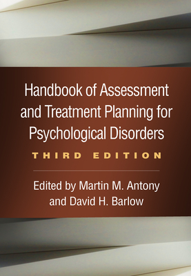 Handbook of Assessment and Treatment Planning for Psychological Disorders, Third Edition by 