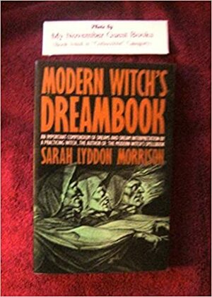 Modern Witch's Dreambook by Sarah Lyddon Morrison