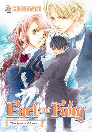 Earl and Fairy: Volume 4 (Light Novel) by Mizue Tani