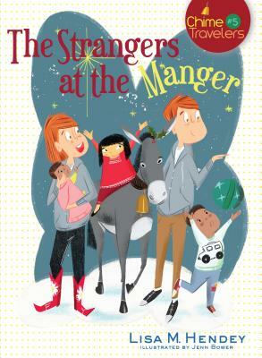 The Strangers at the Manger, Volume 5 by Lisa M. Hendey