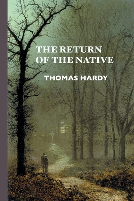 The Return of the Native by Thomas Hardy