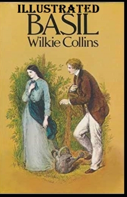 Basil Illustrated by Wilkie Collins