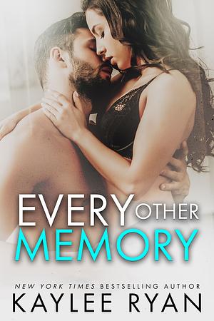 Every Other Memory by Kaylee Ryan