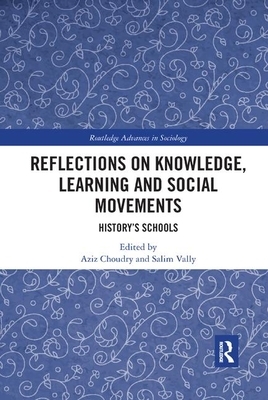 Reflections on Knowledge, Learning and Social Movements: History's Schools by 