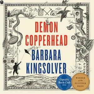 Demon Copperhead  by Barbara Kingsolver