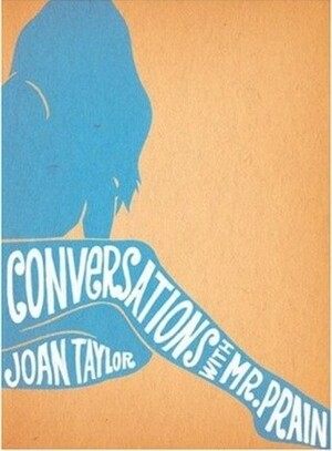 Conversations with Mr. Prain by Joan Norlev Taylor