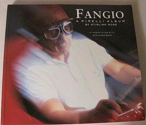 Fangio: A Pirelli Album by Stirling Moss