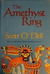 The Amethyst Ring by Scott O'Dell