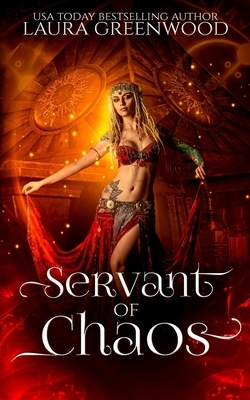 Servant of Chaos by Laura Greenwood