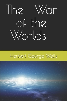 The War of the Worlds by H.G. Wells