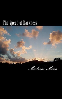 The Speed of Darkness by Michael Mina