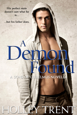 A Demon Found by Holley Trent