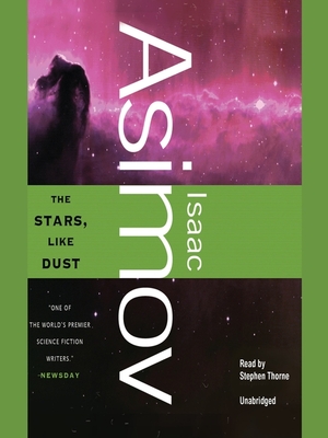 The Stars, Like Dust by Isaac Asimov