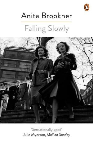 Falling Slowly by Anita Brookner