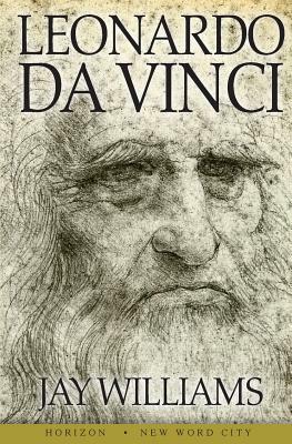 Leonardo da Vinci by Jay Williams