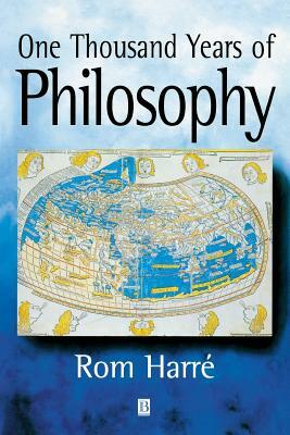 One Thousand Years of Philosophy by Rom Harré