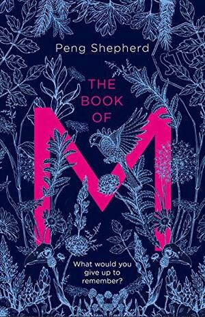 The Book of M by Peng Shepherd