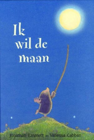 Ik wil de maan by Jonathan Emmett