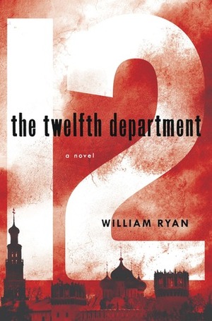 The Twelfth Department by William Ryan