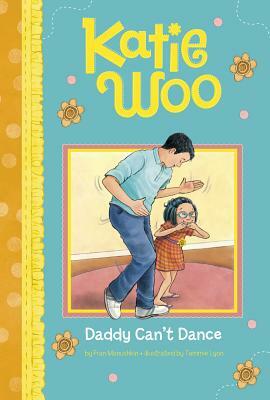 Daddy Can't Dance by Fran Manushkin