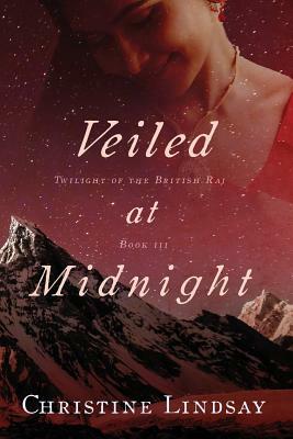 Veiled at Midnight by Christine Lindsay