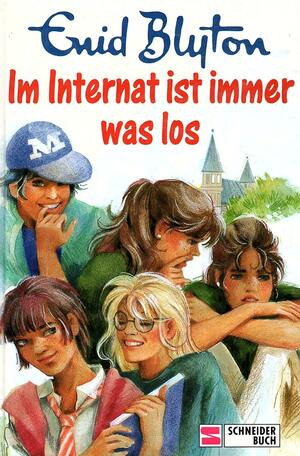 Im Internat ist immer was los by Enid Blyton