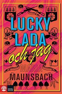 Lucky Lada och jag by Maria Maunsbach