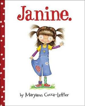 Janine. by Maryann Cocca-Leffler