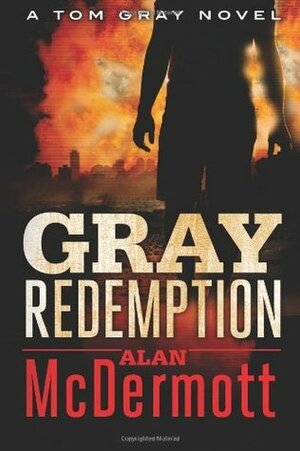 Gray Redemption by Alan McDermott