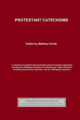 Protestant Catechisms by Zacharius Ursinus, William Collins