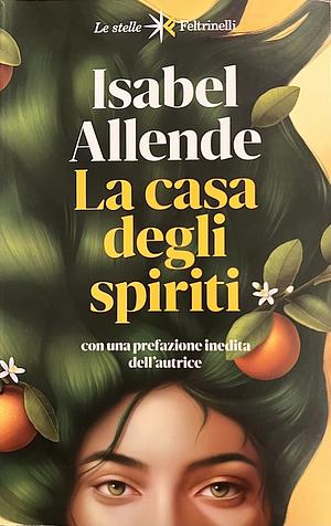 La casa degli spiriti by Isabel Allende