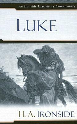 Luke by H.A. Ironside