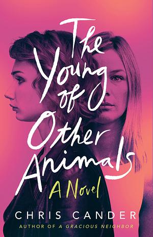 The Young of Other Animals by Chris Cander