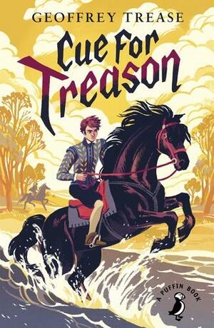 Cue for Treason by Geoffrey Trease