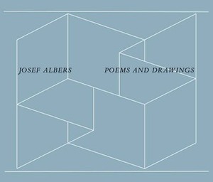 Poems and Drawings by Nicholas Fox Weber, Josef Albers