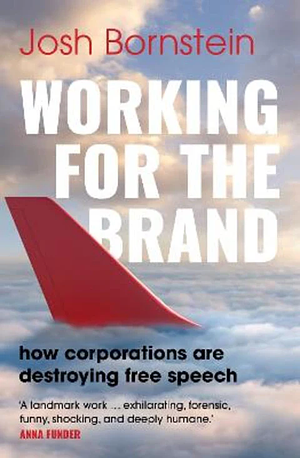 Working for the Brand by Josh Bornstein