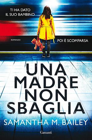 Una madre non sbaglia by Samantha M. Bailey, Doriana Comerlati