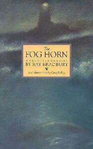 The Fog Horn by Ray Bradbury