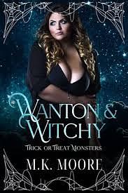 Wanton & Witchy by M.K. Moore