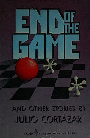 End of the Game, and Other Stories by Julio Cortázar