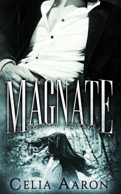 Magnate by Celia Aaron